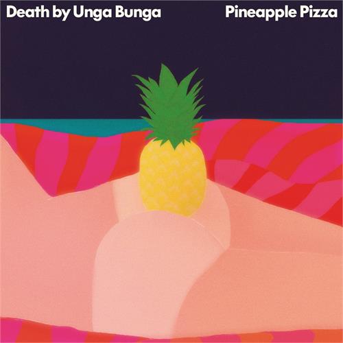 Death By Unga Bunga Pineapple Pizza (MC)